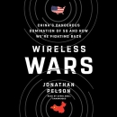 Wireless Wars by Jonathan Pelson