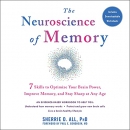 The Neuroscience of Memory by Sherrie D. All