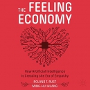 The Feeling Economy by Roland T. Rust