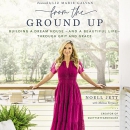 From the Ground Up by Noell Jett
