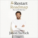 The Restart Roadmap: Rewire and Reset Your Career by Jason Tartick