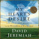 My Heart's Desire by David Jeremiah