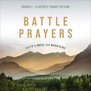 Battle Prayers by Michael J. Klassen