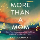 More than a Mom by Kari Kampakis