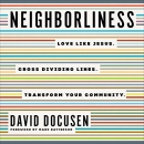 Neighborliness by David Docusen