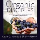 Organic Disciples by Kevin G. Harney