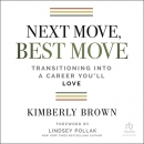 Next Move, Best Move by Kimberly Brown