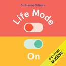 Life Mode On by Joanne Orlando