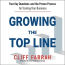 Growing the Top Line by Cliff Farrah