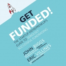 Get Funded! by John Biggs