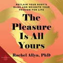 The Pleasure Is All Yours by Rachel Allyn