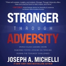 Stronger Through Adversity by Joseph Michelli