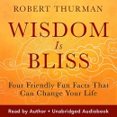 Wisdom Is Bliss by Robert Thurman