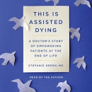 This Is Assisted Dying by Stefanie Green