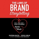 The Laws of Brand Storytelling by Ekaterina Walter