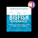 The Big Fish Experience by Kenny Nguyen