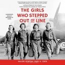 The Girls Who Stepped Out of Line by Mari K. Eder