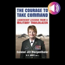 The Courage to Take Command by Jill Morgenthaler