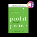 Profit from the Positive by Margaret H. Greenberg