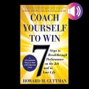 Coach Yourself to Win by Howard M. Guttman