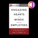 Engaging the Hearts and Minds of All Your Employees by Lee J. Colan