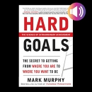 Hard Goals by Mark Murphy