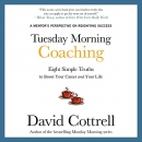 Tuesday Morning Coaching by David Cottrell