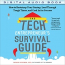The Tech Entrepreneur's Survival Guide by Bernd Schoner