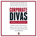 Corporate Divas by Sonia Golani