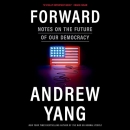 Forward: Notes on the Future of Our Democracy by Andrew Yang