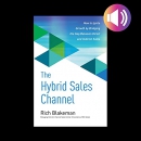 The Hybrid Sales Channel by Rich Blakeman