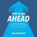 How to Get Ahead by Zak Slayback