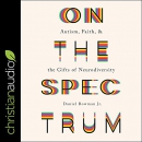 On the Spectrum by Daniel Bowman, Jr.