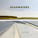 Headwaters by Dylan Tomine