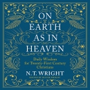 On Earth as in Heaven by N.T. Wright