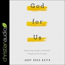 God for Us by Abby Ross Hutto