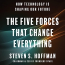 The Five Forces That Change Everything by Steven S. Hoffman