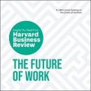 The Future of Work by Harvard Business Review