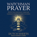 Watchman Prayer by Dutch Sheets