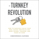 The Turnkey Revolution by Christopher D. Clothier