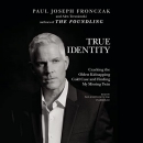 True Identity by Paul Joseph Fronczak