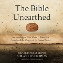 The Bible Unearthed by Neil Asher Silberman