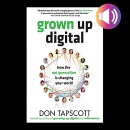 Grown Up Digital by Don Tapscott