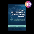 What Millennials Want from Work by Jennifer J. Deal