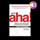 Get to Aha! by Andy Cunningham