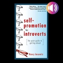 Self-Promotion for Introverts by Nancy Ancowitz