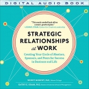 Strategic Relationships at Work by Wendy Murphy