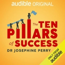 The Ten Pillars of Success by Josephine Perry