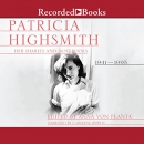 Patricia Highsmith: Her Diaries and Notebooks by Patricia Highsmith