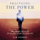 Practicing the Power by Sam Storms